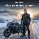 Own the Winter Roads: HYPER Motorcycle Gear Built for Strength, Warmth, and Precision